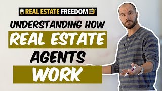 Understanding How Real Estate Agents Work [upl. by Declan]