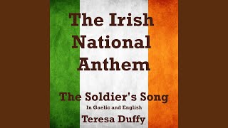 The Irish National Anthem The Soldiers Song In Gaelic and English [upl. by Ardnahcal]