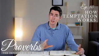 How Temptation Works  Proverbs 7 [upl. by Anaert]