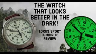 A Torch On Your Wrist  Lorus Sport Lumibrite Review [upl. by Oinigih]