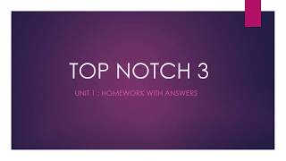 TOP NOTCH 3 UNIT 1  Respuestas [upl. by Telocin]