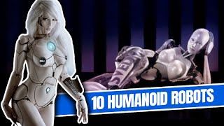 10 Humanoid AI Robots That Will Change The Future Forever [upl. by Fauver]