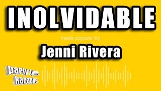 Jenni Rivera  Inolvidable Versión Karaoke [upl. by Veriee]