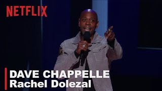 Dave Chappelle  Rachel Dolezal  Equanimity [upl. by Faustina666]