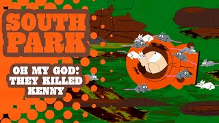 Oh My God They Killed Kenny  SOUTH PARK [upl. by Lovich]