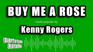 Kenny Rogers  Buy Me A Rose Karaoke Version [upl. by Ozen123]