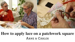 How to use lace to embellish our patchwork squares by ARNE amp CARLOS [upl. by Johnson]