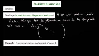 Matrice diagonale  définition et exemple [upl. by Tabbatha]