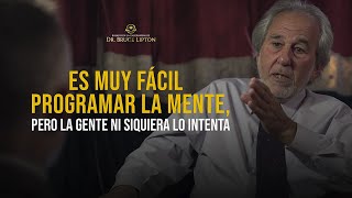 La ciencia que cambiará su futuro ¡EL DR BRUCE LIPTON EXPLICA CÓMO REPROGRAMAR TU MENTE [upl. by Etsirk]