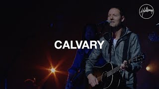 Calvary  Hillsong Worship [upl. by Laris]