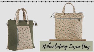 Nähanleitung Leyra Bag [upl. by Aserahs]