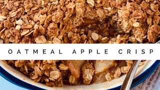 Oatmeal Apple Crisp [upl. by Rip]