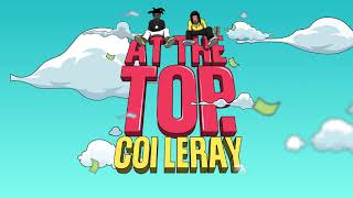 Coi Leray  At The Top ft Kodak Black and Mustard Official Audio [upl. by Amerigo]