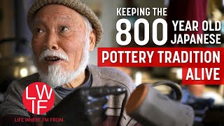 How a Japanese Town Keeps its 800 Year Pottery Tradition Alive [upl. by Etteiram]