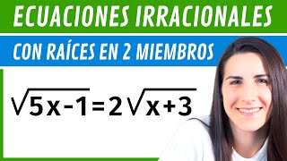 Ecuaciones IRRACIONALES ✅ Con Radicales en AMBOS Miembros [upl. by Hedaza]