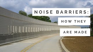 Noise Barrier Walls How Are They Made [upl. by Nered748]