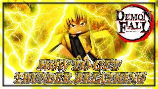 Demon Fall HOW TO GET THUNDER BREATHING THUNDER LOCATION  REQUIREMENTS [upl. by Anaeed914]