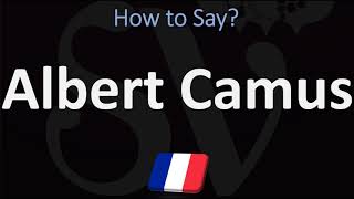 How to Pronounce Albert Camus  French amp English Pronunciation [upl. by Dimitry477]