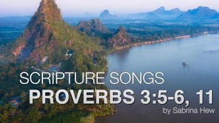 Proverbs 357 11 Scripture Songs  Sabrina Hew [upl. by Anear]