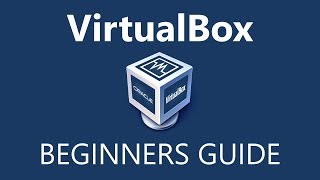 How to Use VirtualBox Beginners Guide [upl. by Ylrebmyk]