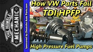 How VW Parts Fail  TDI High Pressure Fuel Pumps [upl. by Bak]