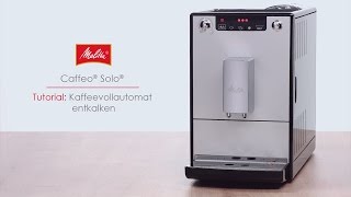 Melitta® Solo®  Tutorial Kaffeevollautomat entkalken [upl. by Edahs]