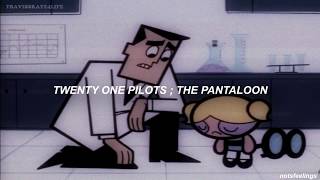 twenty one pilots  the pantaloon sub españolinglés [upl. by Raul]