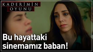 Kaderimin Oyunu 11 Bölüm  Bu Hayattaki Sinemamız Baban [upl. by Idarb33]