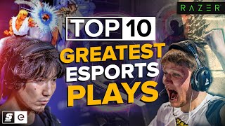 The Top 10 Greatest Plays in Esports History [upl. by Juana]