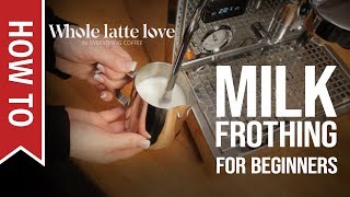 How To Milk Frothing for Beginners 5 Tips [upl. by Eecak]