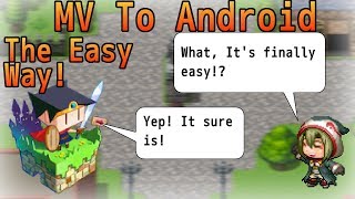 RPG Maker MV to Android  The Easy Way [upl. by Nylaret548]