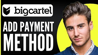 How To Add Payment Method To Bigcartel Website [upl. by Nerin]