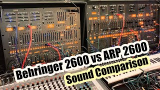 Behringer 2600 vs ARP 2600 Sound Comparison [upl. by Nolahc]