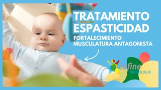 TRATAMIENTO ESPASTICIDAD en niños y bebés 🧸  FORTALECIMIENTO MUSCULAR [upl. by Asteria]