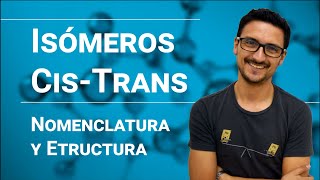 Isómeros Cis  Trans [upl. by Mcgill]