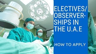 How to get a clinical attachment observershipelective in Abu Dhabi UAE [upl. by Llednohs]