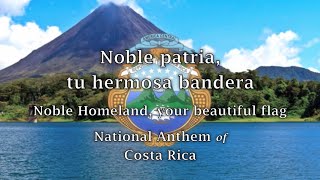 National Anthem Costa Rica  Noble patria tu hermosa bandera [upl. by Chatwin]