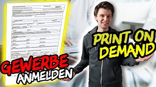 Gewerbe anmelden  Für Dropshipping online marketing amp online Shop im Print on Demand [upl. by Hedwig]