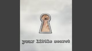 Your Little Secret [upl. by Stamata]