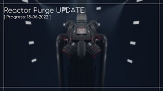 GTRUF  Reactor Purge UPDATE [upl. by Cull102]