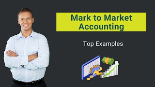 Mark to Market Accounting  Top Examples  Journal Entries [upl. by Ares621]