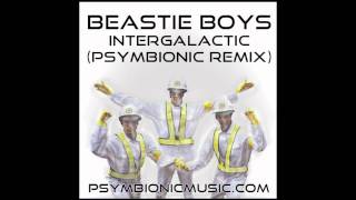 Beastie Boys  Intergalactic Psymbionic Remix  Glitch Hop  Dubstep [upl. by Ax486]