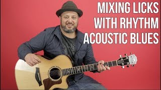 Acoustic Blues  Mixing Licks With Your Rhythm [upl. by Iatnwahs]