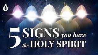 5 Signs that PROVE You Have the Holy Spirit [upl. by Kieffer359]