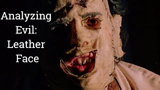 Analyzing Evil Leather Face From The Texas Chainsaw Massacre [upl. by Nikoletta]