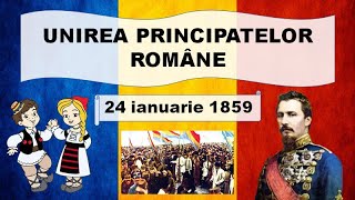 Unirea Principatelor Romane  24 ianuarie 1859  Mica Unire pe intelesul copiilor [upl. by Ahsilif299]