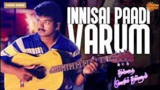 Innisai paadi varum tamil song [upl. by Vashtia53]