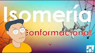 Isomería conformacional [upl. by Razatlab937]