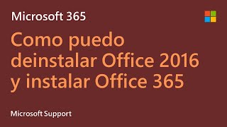 Como puedo desinstalar Office 2016 y instalar Office 365 [upl. by Ieppet731]