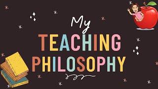 My Teaching Philosophy [upl. by Airbmat331]